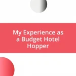 My Experience as a Budget Hotel Hopper