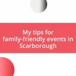 My tips for family-friendly events in Scarborough