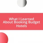 What I Learned About Booking Budget Hotels